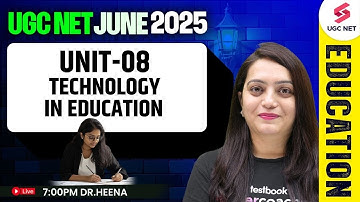 UGC NET June 2025 | UGC NET Education Unit 8 | Technology In Education | UGC NET Education By Heena