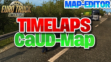 ETS2 Map-Editor Timelaps #02 | CaUD Map (Beta 0.1) | Stadt + Landstraße2 | Kili HD