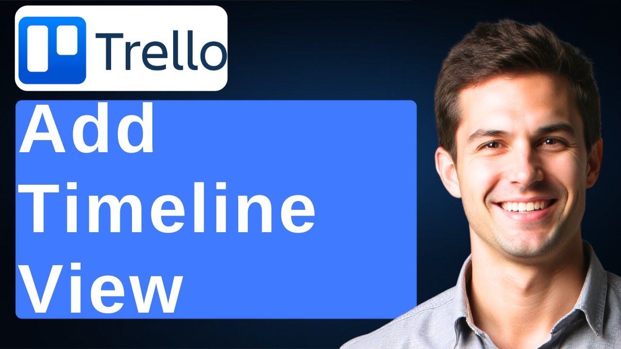 How To Add Timeline View to Your Trello Boards Now! [2026 Guide] - YouTube