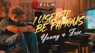 I Used To Be Famous - Young & Free