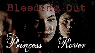 Princess Rover || Bleeding Out