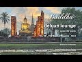 Buddha Deluxe Lounge - No.35 The Magical Megamix Vol.4, 5+ Hours, 2017, mystic bar &amp; buddha sounds