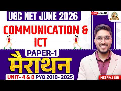 Communication & ICT UGC NET Paper 1 Marathon | UGC NET Paper 1 Communication & ICT PYQs By Neeraj
