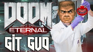 GITTING GUD - Enjoying Doom Eternal