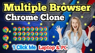 🤩 multiple chrome browser in pc | 1 click में 😍 | chrome clone app | chrome browser clone screenshot 5