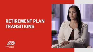 Retirement plan transitions: Supporting smooth asset transfers