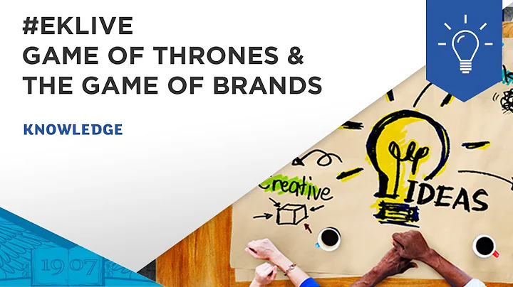 #EKLive  Game of Thrones and the game of brands  Steven Seggie, ESSEC Professor