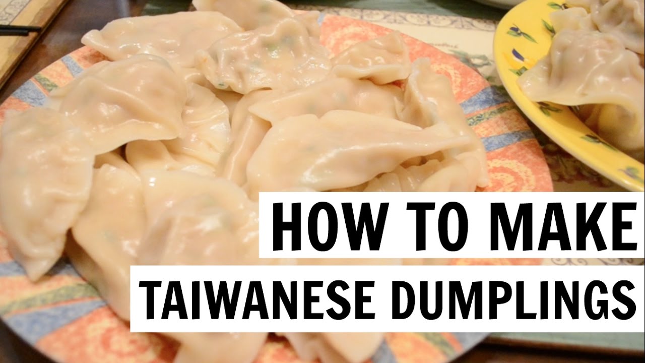 HOW TO MAKE TAIWANESE DUMPLINGS YouTube HOW TO MAKE TAIWANESE DUMPLINGS YouTube