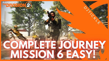 COMPLETE JOURNEY MISSION 6 EASY! #thedivision2