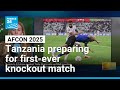 AFCON 2025 Tanzania Preparing For First Ever Knockout Match FRANCE 24 English