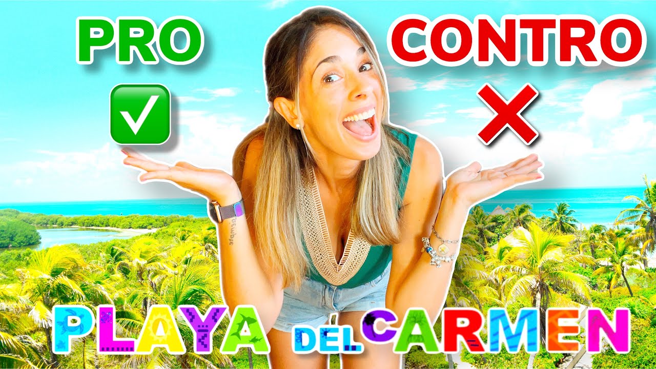✅ PRO & ❌CONTRO di VIVERE in MESSICO (Playa del Carmen🌴)