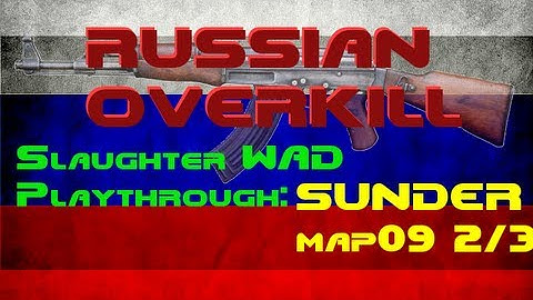 Doom 2: Sunder and Russian Overkill MAP09 - The Cage Part 2 of 3