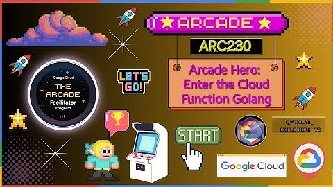 Arcade Hero: Enter the Cloud Function Golang ☆ARC230 #qwiklabs #arcade #gcp GCAF- 2024 Level-3 ☁️🚀