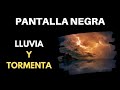 Lluvia Y Tormenta Con Pantalla Negra / Oscura ⬛ ⚡Para Dormir⚡ [10 Horas ASMR]