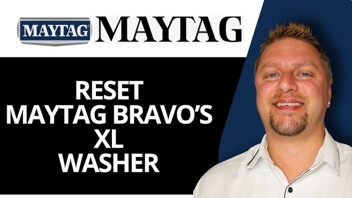 Maytag Bravos Washer Reset: Quick Fixes for Instant Results