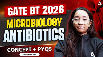GATE BT 2026 | GATE BT Microbiology Antibiotics Concept And PYQ