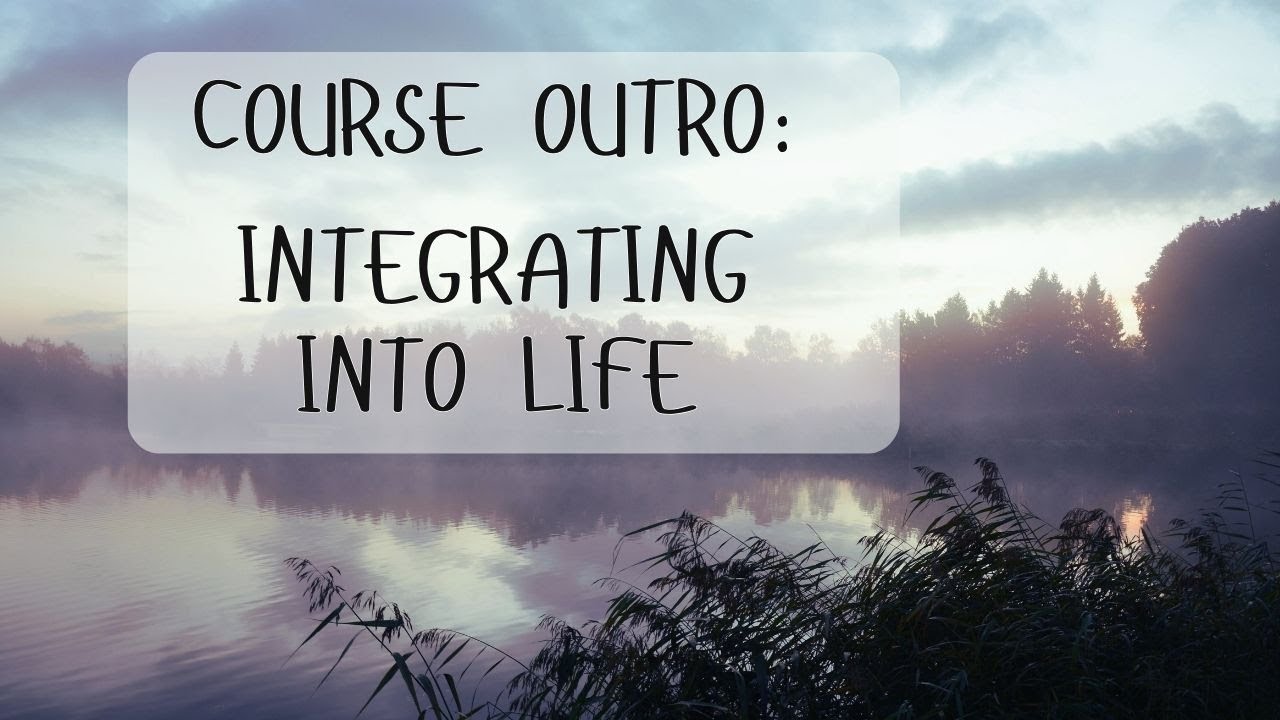 Course Integration: Carrying Regulation Into Daily Life