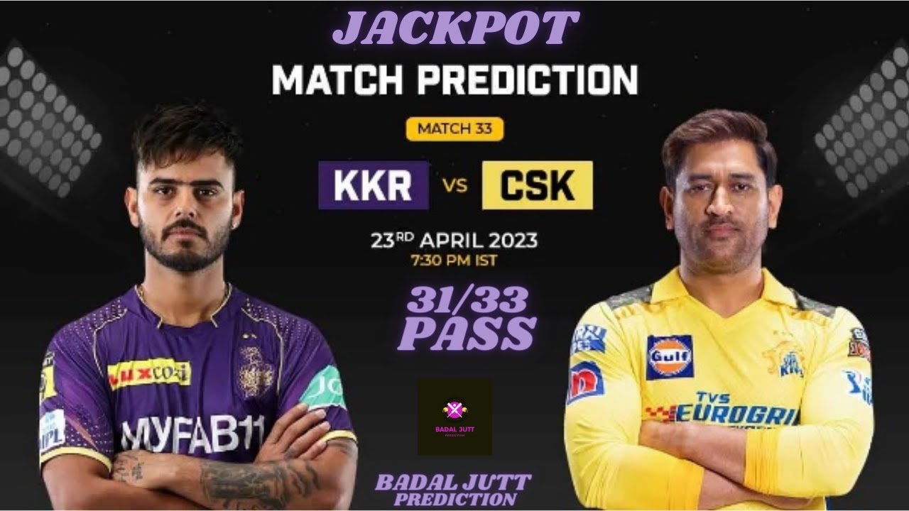 IPL 2023 33rd Match Prediction 23 April | Kolkata v Chennai Prediction 