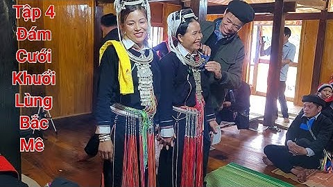 Tập 4 Đám Cưới Khuổi Lùng Minh Ngọc Bắc Mê ✓ Kết Nối Bốn Phương