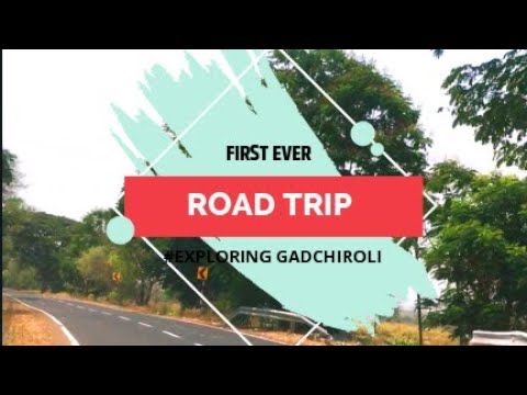 First Ever| Road Trip | Explored Gadchiroli # Maharashtra.