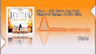 Ibiza (How Are You) - JKB (Central Seven Radio Mix)