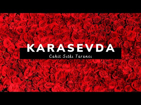 Cahit Sıtkı Tarancı-Karasevda