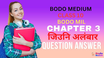 Class 10 Bodo Mil Chapter 3  Class 10 Bodo MIL Notes Chapter 3 जिउनि अलंबार