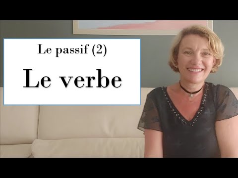 Vidéo: Qu'est-ce qu'un verbe passif ?