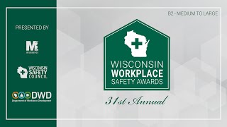 31st Annual WI Workplace Safety Award Finalists - Agriculture & Other Medium to Large Category (B2)