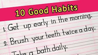 10 good habits || daily habits || Good habits for kids in english ||