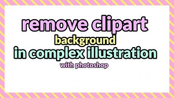 remove clipart background in complex illustration using photoshop plus procreate