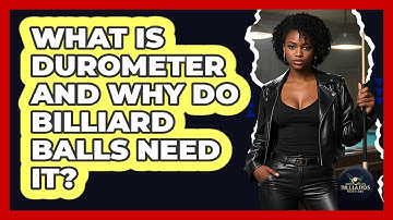 What Is Durometer And Why Do Billiard Balls Need It? - Billiards Hustlers
