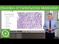 Disorders of Carbohydrate Metabolism – Pediatrics | Lecturio