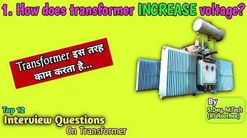How Transformer Increases Voltage | How Does Step Up Transformer Increase Voltage? - Interview Qs