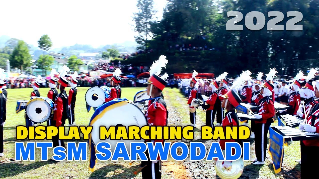 Display Marching Band MTsM Sarwodadi 2022 di Lapangan Penusupan YouTube