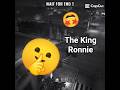 The King Ronnie 💀🗿🗣️🔥