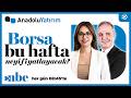 Anadolu Yatırımla Piyasalarda Açılışa Doğru | 22 Haziran