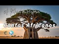 Contos Africanos | A Moral da História Contos Africanos | A Moral da História