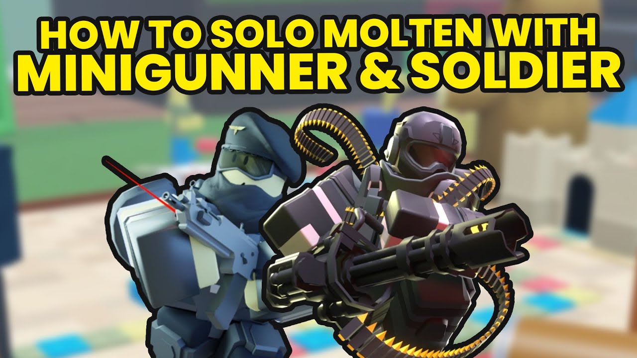 How To Solo Molten With Minigunner & Soldier [Quick Tutorial] (Tower ...