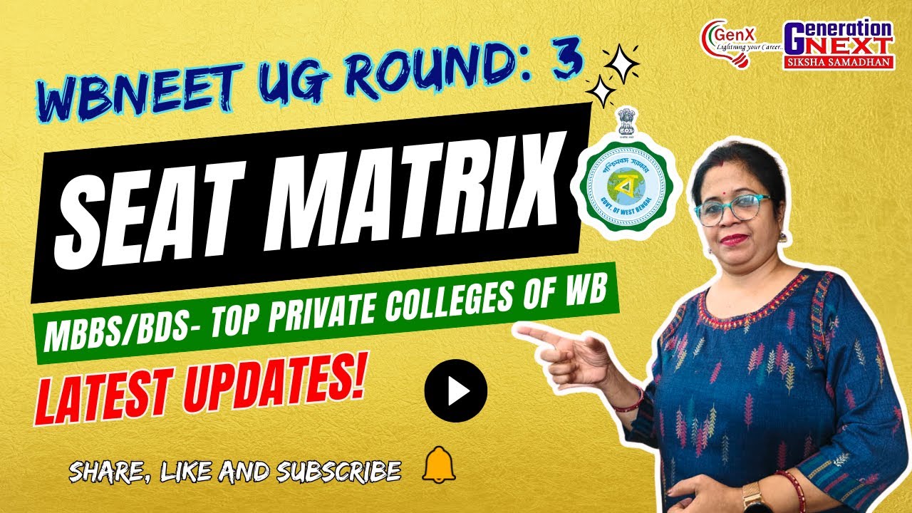 WBNEET UG Round 3 | SEAT MATRIX | MBBS/BDS | Top Private colleges of West Bengal 2025