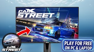 How to Download CarX Street FREE for PC/Laptop (2025 Guide)