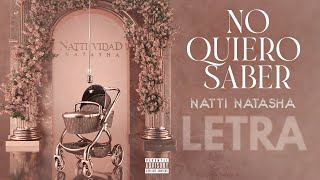 Natti Natasha - No Quiero Saber [Lyric Video]