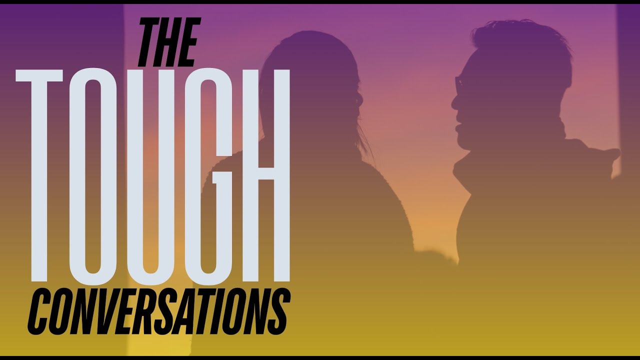 The Tough Conversations : The Toughest One || Dan Stone || HCC