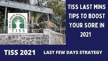 TISS 2021 | Things to do in Last few Days | TISS NET | Score Bosster & Preparation Tips