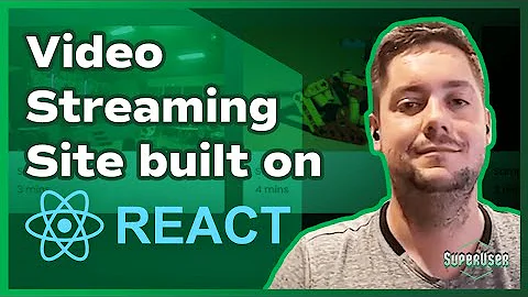 Create Your Own Video Streaming Site by Creating a Custom React.js App