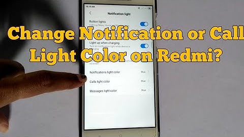 How to Change Notification Light Colors on Redmi 4, Note 4, 5, Note 5 and 5 Pro, 6, 6 Pro, 7 Pro?