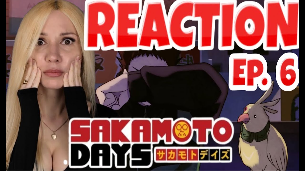 REACTION Video Sakamoto Days Ep 6 サカモトデイズ Episode 6 Anime