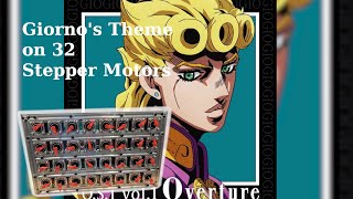 I, Giorno Giovanna, have a STEPPER SYNTH! (Giorno's Theme played with 32 Stepper Motors)