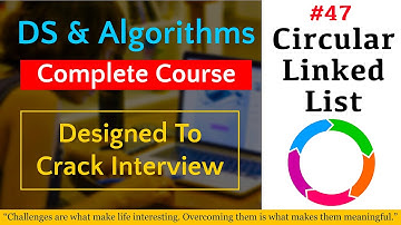 #47 Linked List | Circular Linked List | Data Structures And Algorithms 🔥🔥🔥| LinkedIn Developers