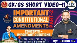 GK Short Videos - 11 | Important Constitutional Amendments Part-2| SSC CGL/CHSL/CPO/MTS/GD/CDS